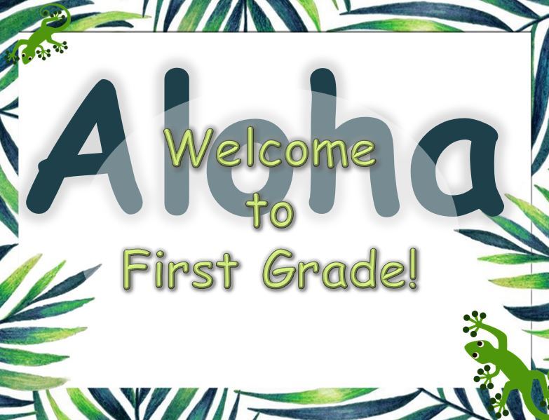 Aloha! Welcome to First Grade